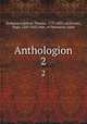Anthologion. 2, Stobaeus,Gaisford, Thomas, 1779-1855, ed,Grotius, Hugo, 1583-1645,John, of Damascus, Saint 