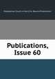 Publications, Issue 60, Presbyterian Church in the U.S.A. Board of Publication 