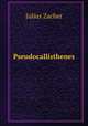 Pseudocallisthenes, Julius Zacher 