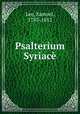Psalterium Syriac, Lee, Samuel, 1783-1852 