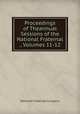 Proceedings of Theannual Sessions of the National Fraternal ., Volumes 11-12, National Fraternal Congress 