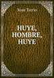 HUYE, HOMBRE, HUYE, Xose Tarrio 