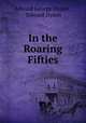 In the Roaring Fifties, Edward George Dyson , Edward Dyson 