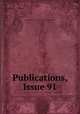 Publications, Issue 91, Presbyterian Church in the U.S.A. Board of Publication 