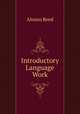 Introductory Language Work, Alonzo Reed 