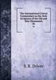 The International Critical Commentary on the Holy Scriptures of the Old and New Testaments. 26, S. R. Driver 