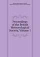 Proceedings of the British Meteorological Society, Volume 1, British Meteorological Society, Royal Meteorological Society (Great Britain) 