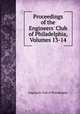 Proceedings of the Engineers` Club of Philadelphia, Volumes 13-14, Engineers Club of Philadelphia 