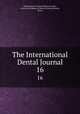 The International Dental Journal. 16, Odontological Society of Pennsylvania , American Academy of Dental Science (Boston , Mass.) 