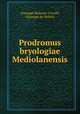 Prodromus bryologiae Mediolanensis, Giuseppe Balsamo-Crivelli, Giuseppe de Notaris 