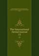 The International Dental Journal. 15, Odontological Society of Pennsylvania , American Academy of Dental Science (Boston , Mass.) 