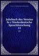 Jahrbuch des Vereins fur Niederdeutsche Sprachforschung. 11, 