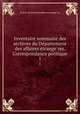 Inventaire sommaire des archives du Departement des affaires etrangeres. Correspondance politique. 1, 