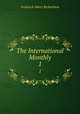 The International Monthly. 1, Frederick Albert Richardson 