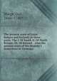 The present state of Great Britain and Ireland, in three parts. The I. Of South II. Of North Britain, III. Of Ireland. . Also the present state of His Majesty`s dominions in Germany, 