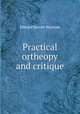 Practical ortheopy and critique, Warman, Edward Barrett 