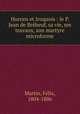Hurons et Iroquois : le P. Jean de Brbeuf, sa vie, ses travaux, son martyre microforme, 
