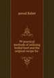 99 practical methods of utilizing boiled beef and the original recipe for ., pseud Babet 