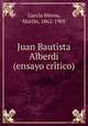 Juan Bautista Alberdi (ensayo critico), 