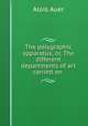 The polygraphic apparatus; or, The different departments of art carried on ., Alois Auer 