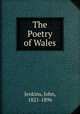 The Poetry of Wales, Jenkins, John, 1821-1896 