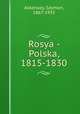 Rosya - Polska, 1815-1830, Askenazy, Szymon, 1867-1935 