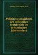 Politische ansichten des offiziellen Frankreich im achtzehnten jahrhundert, Adalbert Emil August Wahl 