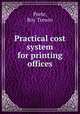 Practical cost system for printing offices, Porte, Roy Trewin 