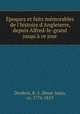 poques et faits mmorables de l`histoire d`Angleterre, depuis Alfred-le-grand jusqu` ce jour, 