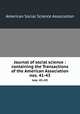 Journal of social science : containing the Transactions of the American Association. nos. 41-43, American Social Science Association 