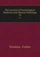 The Journal of Psychological Medicine and Mental Pathology. 12, Winslow, Forbes 