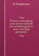 Polens untergang und seine kmpfe um wiefdergeburt: drei vortrge gehalten ., P. Feddersen 