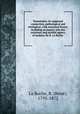 Pneumonia: its supposed connection, pathological and etiological, with autumnal fevers; including an inquiry into the existence and morbid agency of malaria. By R. La Roche, 