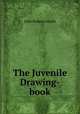 The Juvenile Drawing-book, John Rubens Smith 