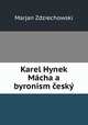 Karel Hynek Mcha a byronism esk, Marjan Zdziechowski 