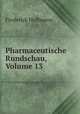 Pharmaceutische Rundschau, Volume 13, Frederick Hoffmann 