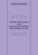 Populre Vorlesungen ber naturwissenschaftliche Gegenstnde aus den ., Gustav Bischof 