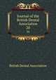 Journal of the British Dental Association. 20, British Dental Association 