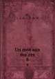 Un mot aux meres. 8, M., L. S. de,L. S. de M 
