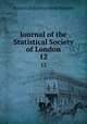 Journal of the Statistical Society of London. 12, Statistical Society (Great Britain) 