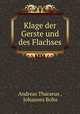 Klage der Gerste und des Flachses, Andreas Tharaeus , Johannes Bolte 