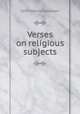 Verses on religious subjects, Newman, John Henry, 1801-1890 