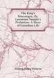 The King`s Messenger; Or, Lawrence Temple`s Probation: A Story of Canadian Life, William Henry Withrow 