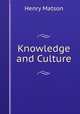 Knowledge and Culture, Henry Matson 