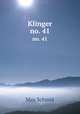 Klinger.. no. 41, Max Schmid 