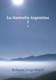 La Australia Argentina. 1, 