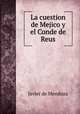 La cuestion de Mejico y el Conde de Reus, Javier de Mendoza 