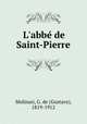 L`abbe de Saint-Pierre, Molinari, G. de (Gustave), 1819-1912 