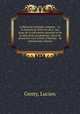 La Basoche notariale; origines & i.e. et histoire du XIVe siecle a nos jours de la clericature notariale et de la clericature en generale, clercs de procureur ou d` avoue, d`huissier & de commissaire-priseur, Genty, Lucien 