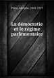La democratie et le regime parlementaire, Prins, Adolphe, 1845-1919 